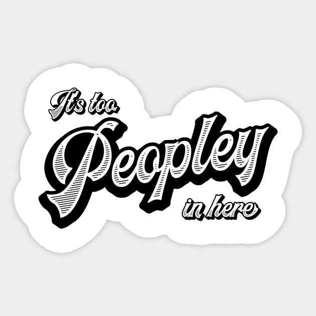 Too peopley Sticker by mysticorient